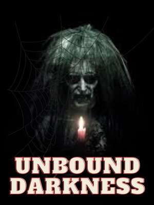 cover image of Unbound darkness